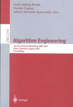 Algorithm Engineering: 5th International Workshop, WAE 2001 Aarhus, Denmark, August 28-31, 2001 Proceedings de Gerd Stoelting Brodal