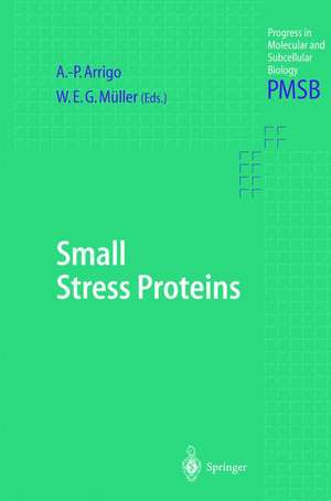 Small Stress Proteins de A.-P. Arrigo