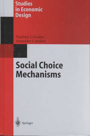 Social Choice Mechanisms de Vladimir I. Danilov