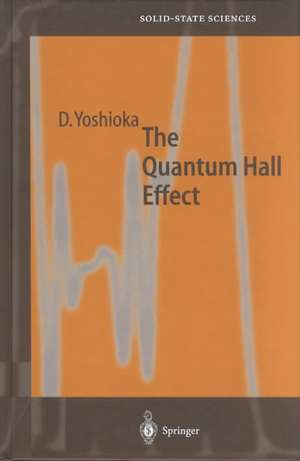 The Quantum Hall Effect de Daijiro Yoshioka