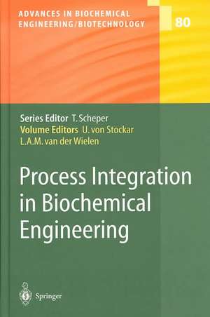 Process Integration in Biochemical Engineering de Urs von Stockar