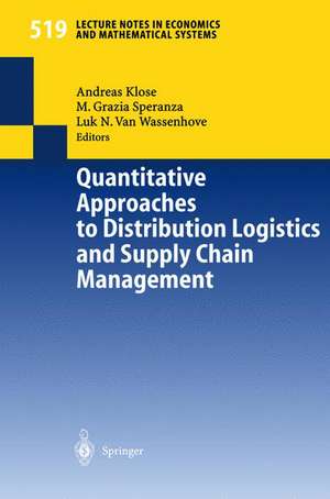 Quantitative Approaches to Distribution Logistics and Supply Chain Management de Andreas Klose