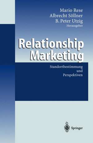 Relationship Marketing: Standortbestimmung und Perspektiven de Mario Rese