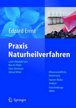 Praxis Naturheilverfahren: Evidenzbasierte Komplementärmedizin de D. Eisenberg