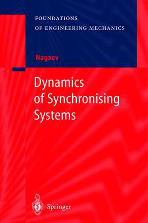 Dynamics of Synchronising Systems de R.F. Nagaev