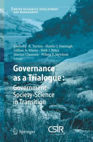 Governance as a Trialogue: Government-Society-Science in Transition de Anthony R. Turton