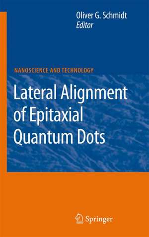 Lateral Alignment of Epitaxial Quantum Dots de Oliver G. Schmidt