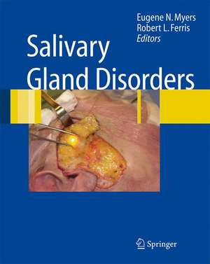 Salivary Gland Disorders de Eugene N. Myers