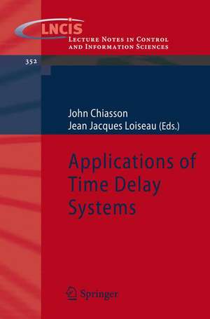 Applications of Time Delay Systems de John Chiasson