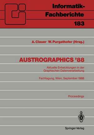 Austrographics ’88: Aktuelle Entwicklungen in der Graphischen Datenverarbeitung Fachtagung, Wien, 28.–30. September 1988 de Alexander Clauer