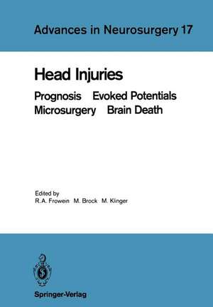 Head Injuries: Prognosis Evoked Potentials Microsurgery Brain Death de Reinhold A. Frowein