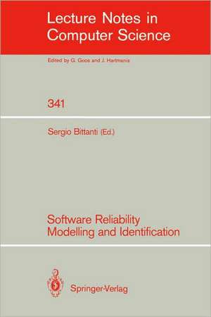 Software Reliability Modelling and Identification de Sergio Bittanti