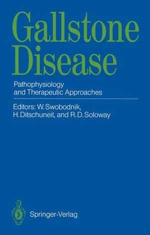 Gallstone Disease: Pathophysiology and Therapeutic Approaches de Werner Swobodnik