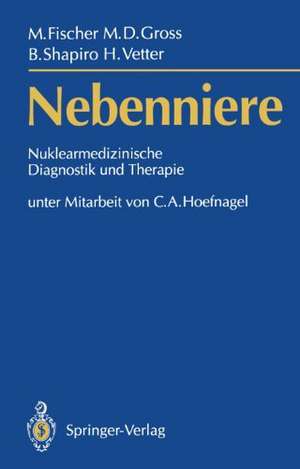 Nebenniere —: Nuklearmedizinische Diagnostik und Therapie de C.A. Hoefnagel