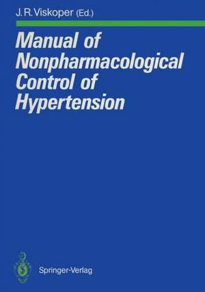 Manual of Nonpharmacological Control of Hypertension de J. R. Viskoper