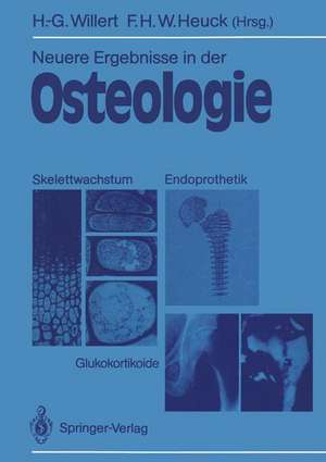 Neuere Ergebnisse in der Osteologie: Skelettwachstum · Endoprothetik Glukokortikoide Osteologia 4 de Hans-Georg Willert