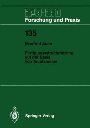 Fertigungsstrukturierung auf der Basis von Teilefamilien de Manfred Auch