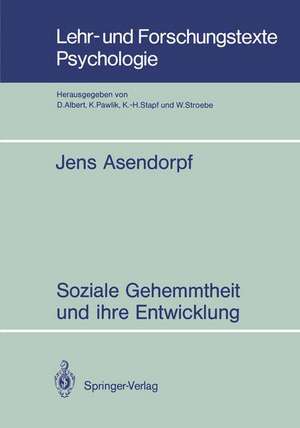 Soziale Gehemmtheit und ihre Entwicklung de Jens Asendorpf