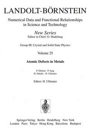 Atomic Defects in Metals / Atomare Fehlstellen in Metallen de H. Ullmaier