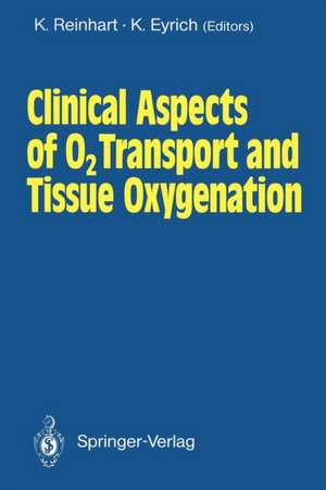 Clinical Aspects of O2 Transport and Tissue Oxygenation de K. Reinhart