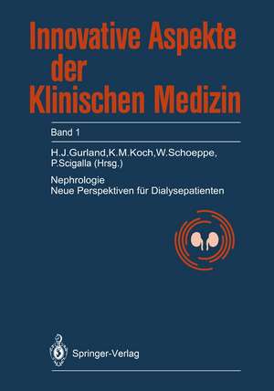 Nephrologie: Neue Perspektiven für Dialysepatienten de H. J. Gurland