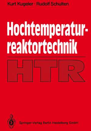 Hochtemperaturreaktortechnik de Kurt Kugeler