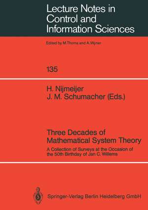 Three Decades of Mathematical System Theory: A Collection of Surveys at the Occasion of the 50th Birthday of Jan C. Willems de Hendrik Nijmeijer