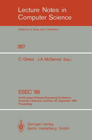 ESEC '89: 2nd European Software Engineering Conference, University of Warwick, Coventry, UK, September 11-15, 1989. Proceedings de Carlo Ghezzi