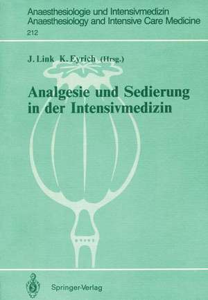 Analgesie und Sedierung in der Intensivmedizin: Symposium am 04. und 05. November 1988, Klinikum Steglitz der FU Berlin de G. Papadopoulos