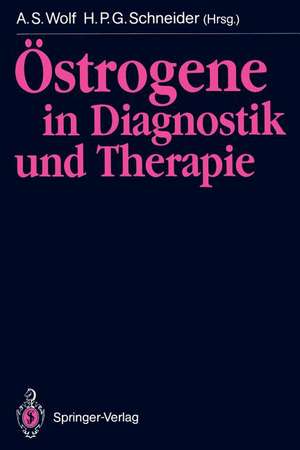 Östrogene in Diagnostik und Therapie de Alfred S. Wolf