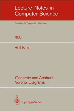 Concrete and Abstract Voronoi Diagrams de Rolf Klein