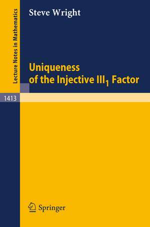 Uniqueness of the Injective III1 Factor de Steve Wright