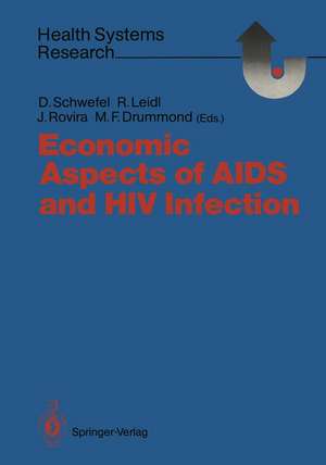 Economic Aspects of AIDS and HIV Infection de Detlef Schwefel