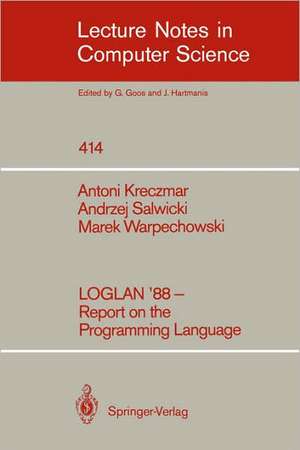 LOGLAN '88 - Report on the Programming Language de Boleslaw Ciesielski