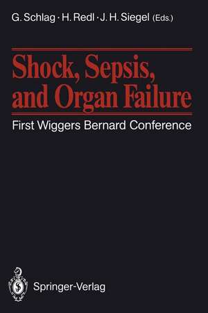 Shock, Sepsis, and Organ Failure: First Wiggers Bernard Conference de Günther Schlag