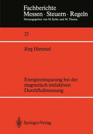 Energieeinsparung bei der magnetisch-induktiven Durchflußmessung de Jörg Himmel