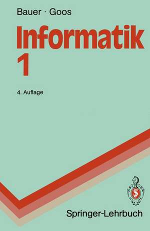 Informatik 1: Eine einführende Übersicht de Friedrich L. Bauer