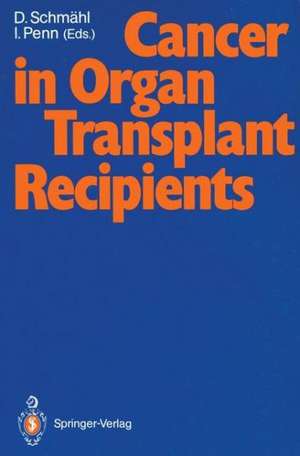 Cancer in Organ Transplant Recipients de Dietrich Schmähl