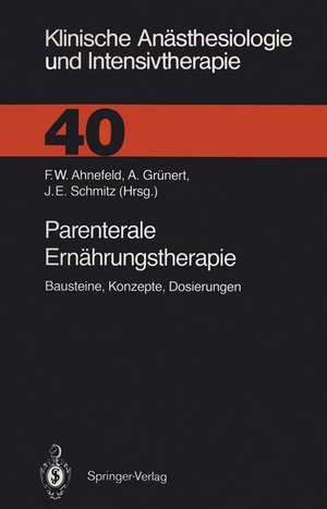 Parenterale Ernährungstherapie: Bausteine, Konzepte, Dosierungen de M. Adolph