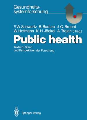 Public health: Texte zu Stand und Perspektiven der Forschung de M. Klein-Lange