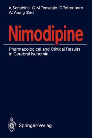 Nimodipine: Pharmacological and Clinical Results in Cerebral Ischemia de Alexander Scriabine