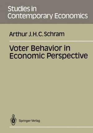 Voter Behavior in Economics Perspective de Arthur J. H. C. Schram