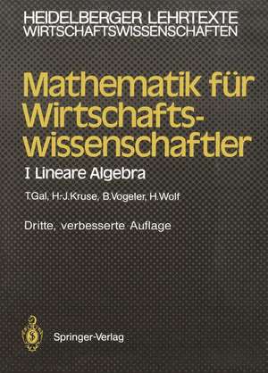 Mathematik für Wirtschaftswissenschaftler: I Lineare Algebra de Tomas Gal