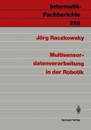 Multisensordatenverarbeitung in der Robotik de Jörg Raczkowsky