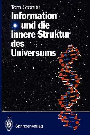 Information und die innere Struktur des Universums de Tom Stonier