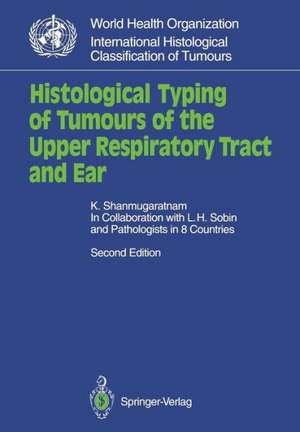 Histological Typing of Tumours of the Upper Respiratory Tract and Ear de Leslie H. Sobin