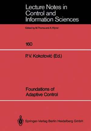 Foundations of Adaptive Control de Petar V. Kokotovic