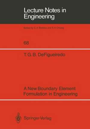 A New Boundary Element Formulation in Engineering de Tania G. B. DeFigueiredo