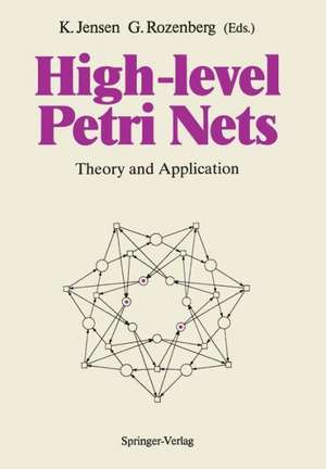 High-level Petri Nets: Theory and Application de Kurt Jensen