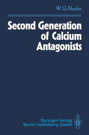 Second Generation of Calcium Antagonists de Winifred G. Nayler